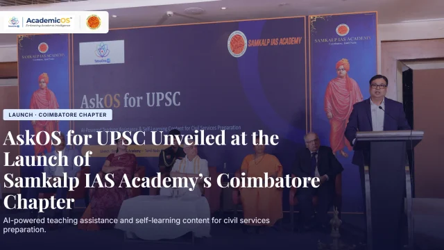 AskOS for UPSC Unveiled at the Launch of Samkalp IASAcademy’s Coimbatore Chapter